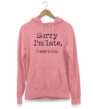 Load image into Gallery viewer, Sorry I&#39;m Late Hoodie (Unisex)